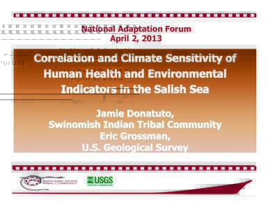 National Adaptation Forum April 2, 2013 Location of Swinomish Indian Reservation  Fidalgo