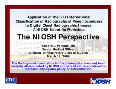 The Revised ILO Classification System for Pneumoconiosis and the NIOSH B reader program – an update