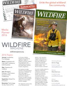 Unite the global wildland fire community. Media Planner   2016