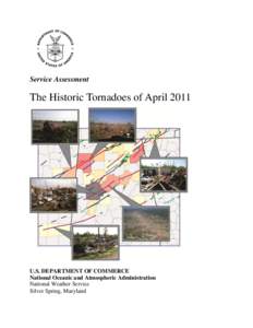 Service Assessment  The Historic Tornadoes of April 2011 U.S. DEPARTMENT OF COMMERCE National Oceanic and Atmospheric Administration