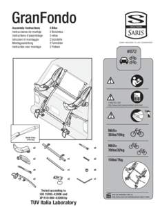 GranFondo Assembly Instructions Instrucciones de montaje Instructions d’assemblage Istruzioni di montaggio Montageanleitung