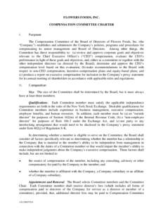 FLOWERS FOODS, INC. COMPENSATION COMMITTEE CHARTER I. Pur poses