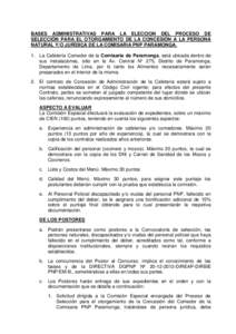 BASES ADMINISTRATIVAS PARA LA ELECCION DEL PROCESO DE SELECCIÓN PARA EL OTORGAMIENTO DE LA CONCESIÓN A LA PERSONA NATURAL Y/O JURÍDICA DE LA COMISARIA PNP PARAMONGA. 1. La Cafetería Comedor de la Comisaria de Paramon