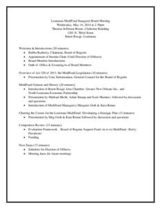 Louisiana MediFund Inaugural Board Meeting Wednesday, May 14, 2014 at 2:30pm Thomas Jefferson Room, Claiborne Building 1201 N. Third Street Baton Rouge, Louisiana