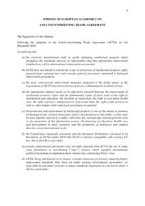 1  OPINION OF EUROPEAN ACADEMICS ON ANTI-COUNTERFEITING TRADE AGREEMENT  The Signatories of the Opinion