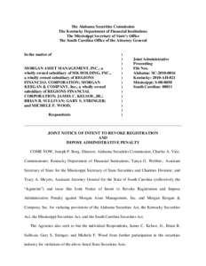 The Alabama Securities Commission The Kentucky Department of Financial Institutions The Mississippi Secretary of State’s Office The South Carolina Office of the Attorney General  In the matter of