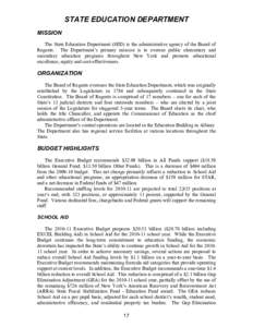 STATE EDUCATION DEPARTMENT MISSION The State Education Department (SED) is the administrative agency of the Board of Regents. The Department’s primary mission is to oversee public elementary and secondary education pro