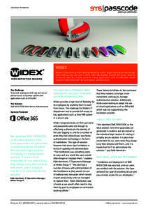 CASE STUDY: Technology  Widex Widex is one of the world’s leading companies within digital hearing aid technology. Their hearing aids are sold in more than 100 markets around the world. With an increasing need for remo
