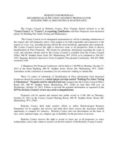 REQUEST FOR PROPOSALS REGARDING QUALIFICATION AND PRICE PROPOSALS FOR BUILDING FIRE ALARM TESTING & MAINTENANCE The County Council of Berkeley County, West Virginia (herein referred to as the “County Council” or “C