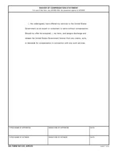 WAIVER OF COMPENSATION STATEMENT For use of this form, see AR[removed]; the proponent agency is DCSPER. I, the undersigned, have offered my services to the United States Government as an expert or consultant to serve with