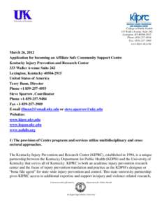 College of Public Health 333 Waller Avenue, Suite 242 Lexington, KY[removed]Phone[removed]Fax: ([removed]www.kiprc.uky.edu