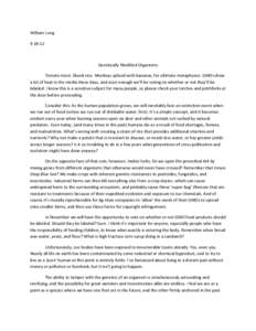 William Long  9‐18‐12    Genetically Modified Organisms    Tomato‐trout. Skunk‐rice. Monkeys spliced with bananas, for ultimate metaphysics. GMOs draw 