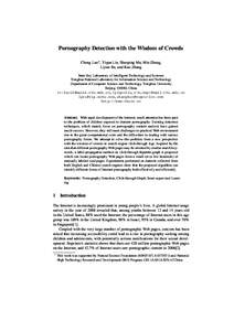 Pornography Detection with the Wisdom of Crowds Cheng Luo? , Yiqun Liu, Shaoping Ma, Min Zhang, Liyun Ru, and Kuo Zhang State Key Laboratory of Intelligent Technology and Systems Tsinghua National Laboratory for Informat