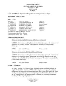 TOWN OF ELSMERE COUNCIL MEETING MINUTES November 13, 2014 TOWN HALL 6:30 p.m. CALL TO ORDER: Mayor Steven Burg called the meeting to order at 6:30 p.m.