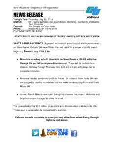 State of California • Department of Transportation  __________________________________________________________ NEWS RELEASE Today’s Date: Thursday, July 10, 2014