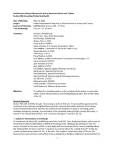 Smithsonian National Museum of African American History and Culture Section 106 Consulting Parties Meeting #6 Date of Meeting: Project: Location of Meeting: Time of Meeting: