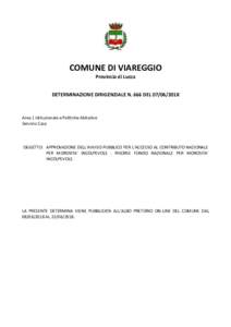 COMUNE DI VIAREGGIO Provincia di Lucca DETERMINAZIONE DIRIGENZIALE N. 666 DELArea 1 Istituzionale e Politiche Abitative Servizio Casa