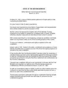 STATE OF THE NATION ADDRESS Métis National Council General Assembly March 23, 2013 On March 8, 1983, a group of Métis leaders gathered in Regina amid a crisis confronting the Métis Nation.