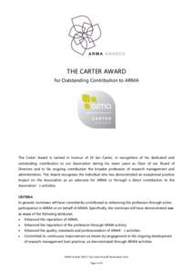 THE CARTER AWARD for Outstanding Contribution to ARMA The Carter Award is named in honour of Dr Ian Carter, in recognition of his dedicated and outstanding contribution to our Association during his seven years as Chair 
