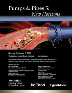 Pumps & Pipes 5:  New Horizons Monday, December 5, 2011 The Methodist Hospital Research Institute | Main Auditorium