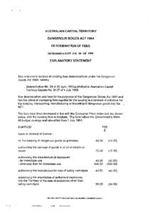 AUSTRALIAN CAPITAL TERRITORY DANGEROUS GOODS ACT 1984 DETERMINATION OF FEES DETERMINATION NO. 60 OF 1994 EXPLANATORY STATEMENT