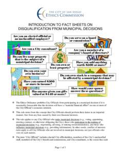 INTRODUCTION TO FACT SHEETS ON DISQUALIFICATION FROM MUNICIPAL DECISIONS Are you an elected official or an unclassified employee?  Do you serve on a board