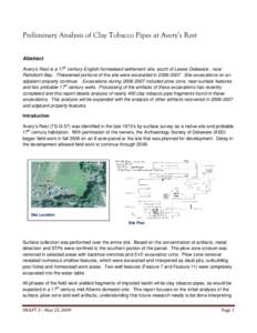 Preliminary Analysis of Clay Tobacco Pipes at Avery’s Rest Abstract Avery’s Rest is a 17th century English homestead settlement site, south of Lewes Delaware , near Rehoboth Bay. Threatened portions of the site were 