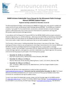 Announcement www.bwsr.state.mn.us Toll-free and TTY: [removed]Bemidji — Brainerd — Duluth — Fergus Falls — Mankato — Marshall — New Ulm — Rochester