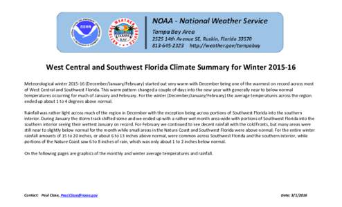 West Central and Southwest Florida Climate Summary for WinterMeteorological winterDecember/January/February) started out very warm with December being one of the warmest on record across most of West C