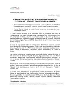 Comunicado de Prensa NoMéxico, D.F., junio 18 de:45 h. SE PRONOSTICAN LLUVIAS INTENSAS CON TORMENTAS ELÉCTRICAS Y GRANIZO EN GUERRERO Y OAXACA