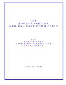 NC Medical Care Commission: The Health Care Facilities Finance Act Annual Report