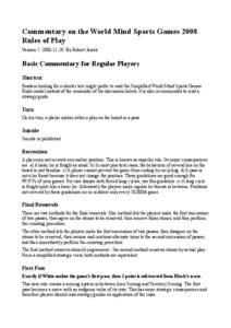 Commentary on the World Mind Sports Games 2008 Rules of Play Version[removed]By Robert Jasiek. Basic Commentary for Regular Players Shortcut