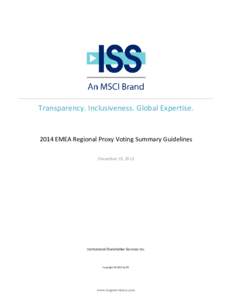 Transparency. Inclusiveness. Global Expertise[removed]EMEA Regional Proxy Voting Summary Guidelines December 19, 2013  Institutional Shareholder Services Inc.