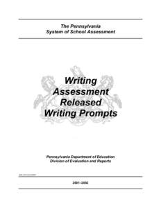 The Pennsylvania System of School Assessment Writing Assessment Released
