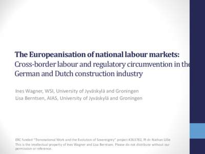 Transnational Workers in Germany and the Netherlands /  Cross-border labour and regulatory circumvention in the German and Dutch construction industry