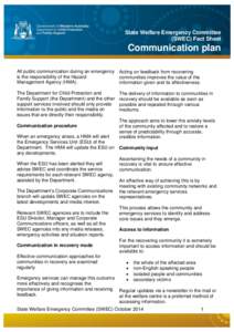 State Welfare Emergency Committee (SWEC) Fact Sheet Communication plan All public communication during an emergency is the responsibility of the Hazard