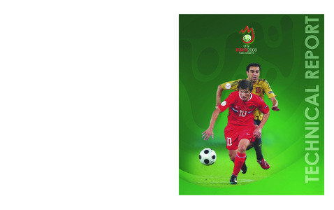 TECHNICAL REPORT  The aim of this Technical Report is to provide a permanent record of the 31 matches played at EURO 2008;