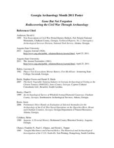 Georgia Archaeology Month 2011 Poster Gone But Not Forgotten Rediscovering the Civil War Through Archaeology References Cited Anderson, David G[removed]Test Excavations at Civil War Period Battery Halleck, Fort Pulaski Nat