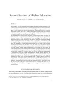 Rationalization of Higher Education TRESSIE McMILLAN COTTOM and GAYE TUCHMAN Abstract Since roughly 1980, the rationalization of higher education has been escalating. That is, means-end schema and bureaucratic organizati