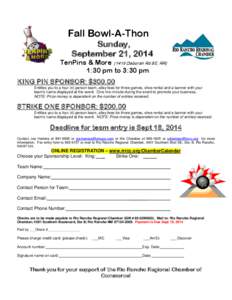 Fall Bowl-A-Thon Sunday, September 21, 2014 TenPins & More[removed]Deborah Rd SE; RR) 1:30 pm to 3:30 pm