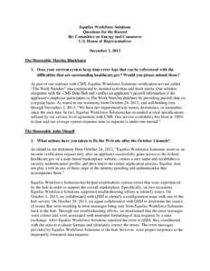 Equifax Workforce Solutions Questions for the Record Re: Committee on Energy and Commerce U.S. House of Representatives December 3, 2013 The Honorable Marsha Blackburn