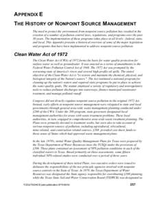 A PPENDIX E T HE H ISTORY OF N ONPOINT S OURCE M ANAGEMENT The need to protect the environment from nonpoint source pollution has resulted in the creation of a number of pollution control laws, regulations, and programs 