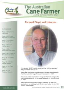 Farewell Floyd, we’ll miss you IN THIS ISSUE: Page 2: Chairman’s Comment Page 3: ACFA pays tribute to Floyd Fowler