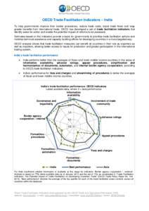 OECD Trade Facilitation Indicators – India To help governments improve their border procedures, reduce trade costs, boost trade flows and reap greater benefits from international trade, OECD has developed a set of trad