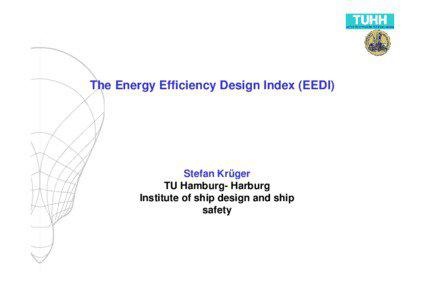 The Energy Efficiency Design Index (EEDI)  Stefan Krüger