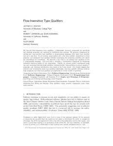 Flow-Insensitive Type Qualifiers JEFFREY S. FOSTER University of Maryland, College Park and ROBERT JOHNSON and JOHN KODUMAL University of California, Berkeley