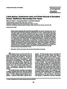 Zoological Studies 43(1): A New Species, Caelorinchus sheni, and 19 New Records of Grenadiers (Pisces: Gadiformes: Macrouridae) from Taiwan Mei-Luen Chiou1,2, Kwang-Tsao Shao1,* and Tomio Iwamoto3 1Institut