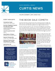 CURTIS MEMORIAL LIBRARY  CURTIS NEWS VOLUME 23 NUMBER 3 JUNE—AUGUST, 2012  EVENT HIGHLIGHTS