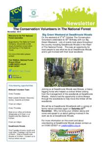 The Conservation Volunteers in The National Forest November 2014 Welcome to the TCV National Forest newsletter. Supported by The National Forest Company, we provide a wide
