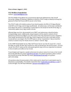 Press	
  release:	
  August	
  1,	
  2012	
   	
   VCA	
  Welfare	
  Foundation	
    Contact:	
  	
  